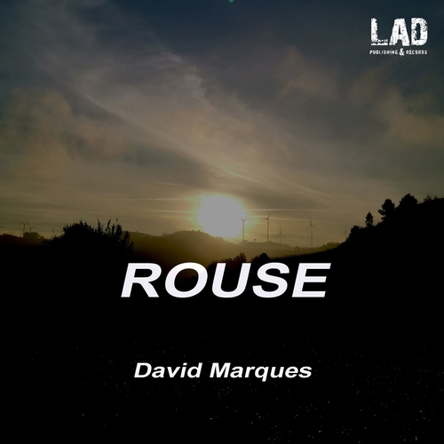 David Marques - Rouse [LADAL22A03]